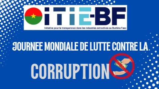 Lutte contre la corruption : l’ITIE-Burkina Faso, un acteur de transparence et de bonne gouvernance du secteur minier au Burkina Faso